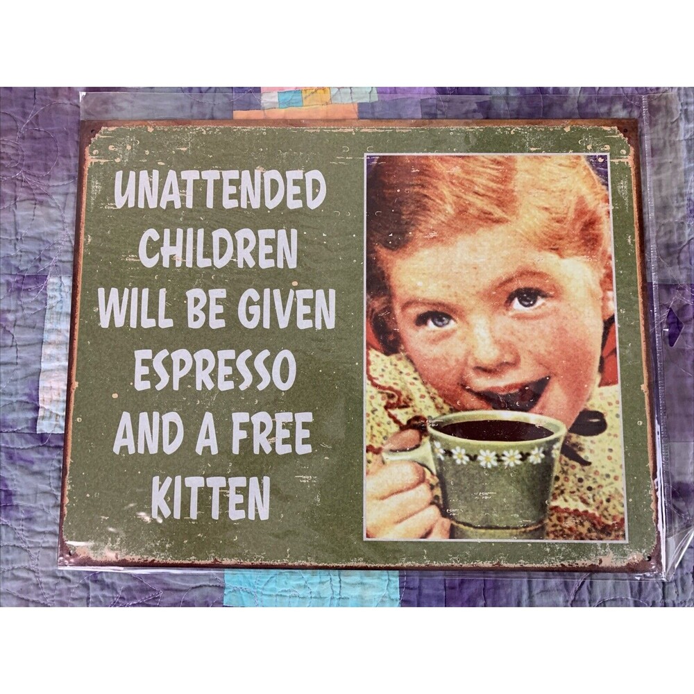 Unattended Children Will Be Given Metal 16x12.5 Sign Decor Play Room Daycare